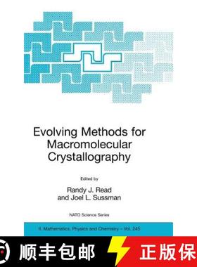 【3-4周达】Evolving Methods for Macromolecular Crystallography : The Structural Path to the Understan... [9781402063145]