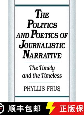 【3-4周达】The Politics and Poetics of Journalistic Narrative [9780521443241]