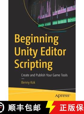 【3-4周达】Beginning Unity Editor Scripting : Create and Publish Your Game Tools [9781484271667]