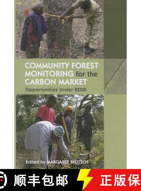 【3-4周达】Community Forest Monitoring for the Carbon Market: Opportunities Under REDD [9780415852890]