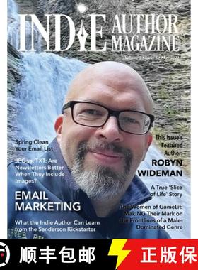 预订 Indie Author Magazine Featuring Robyn Wideman: Spring Cleaning Your Email List, Choosing an Emai... [9781957118055]