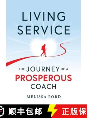 【3-4周达】Living Service: The Journey of a Prosperous Coach [9781600250767]