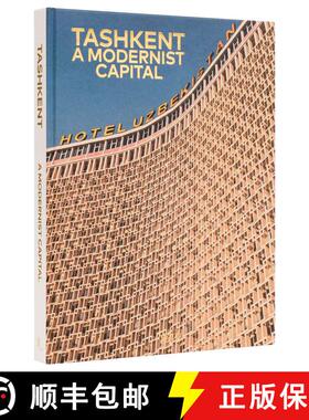 【3-4周达】Tashkent: A Modernist Capital [9780847899982]