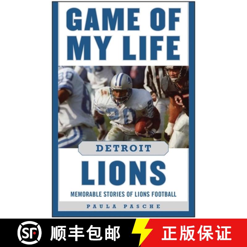 【3-4周达】Game of My Life Detroit Lions: Memorable Stories of Lions Football [9781613218129]