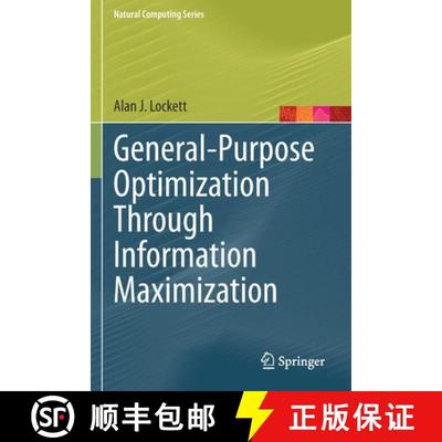 【3-4周达】General-Purpose Optimization Through Information Maximization [9783662620090]