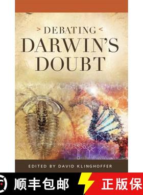 预订 Debating Darwin's Doubt: A Scientific Controversy that Can No Longer Be Denied [9781936599288]