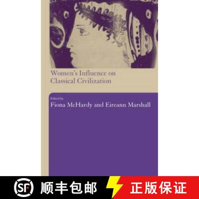 【3-4周达】Women's Influence on Classical Civilization [9780415309585]
