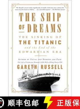 【3-4周达】The Ship of Dreams: The Sinking of the Titanic and the End of the Edwardian Era [9781501176739]