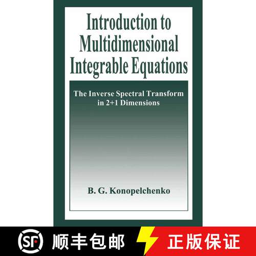 【3-4周达】Introduction to Multidimensional Integrable Equations : The Inverse Spectral Transform in ... [9781489911728]