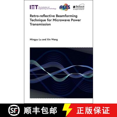 【3-4周达】Retro-Reflective Beamforming Technique for Microwave Power Transmission [9781785618031]