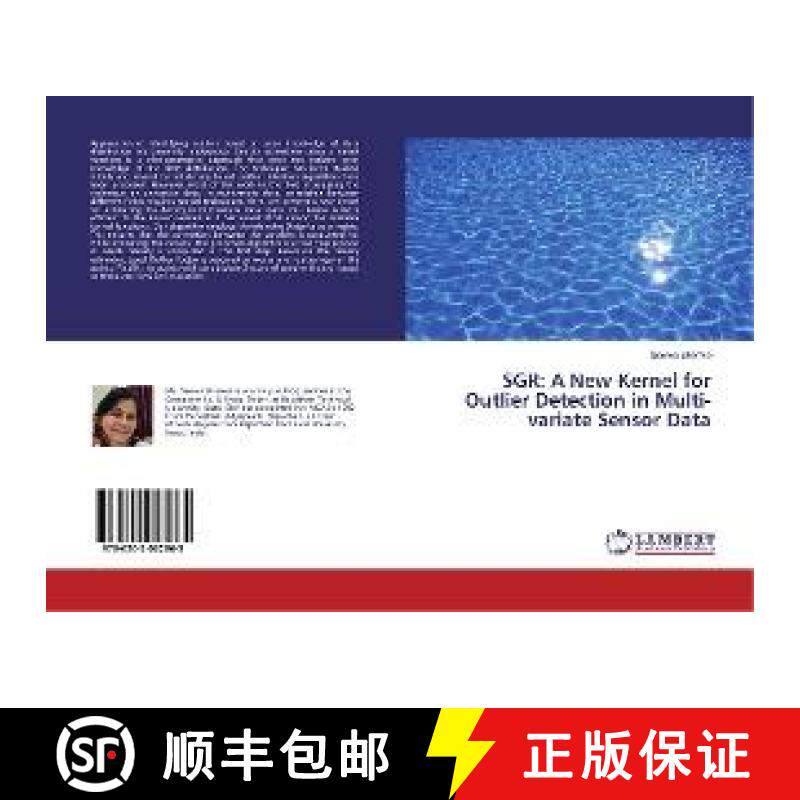 预订 SGR: A New Kernel for Outlier Detection in Multi-variate Sensor Data [9786202022965]