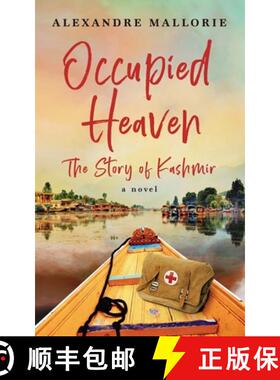 【3-4周达】Occupied Heaven : The Story of Kashmir [9780578858487]