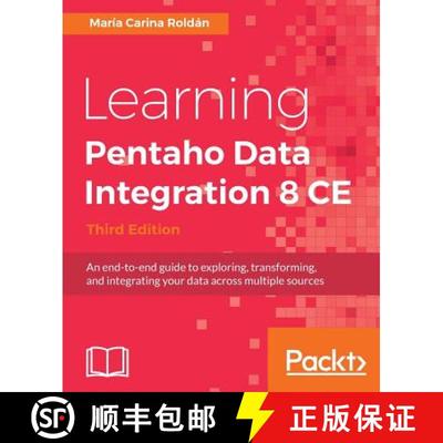 预订 Learning Pentaho Data Integration 8 CE - Third Edition: An end-to-end guide to exploring, transf... [9781788292436]