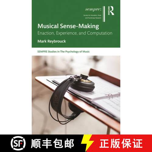 【3-4周达】精装 Musical Sense-Making : Enaction, Experience, and Computation [9780367222406]