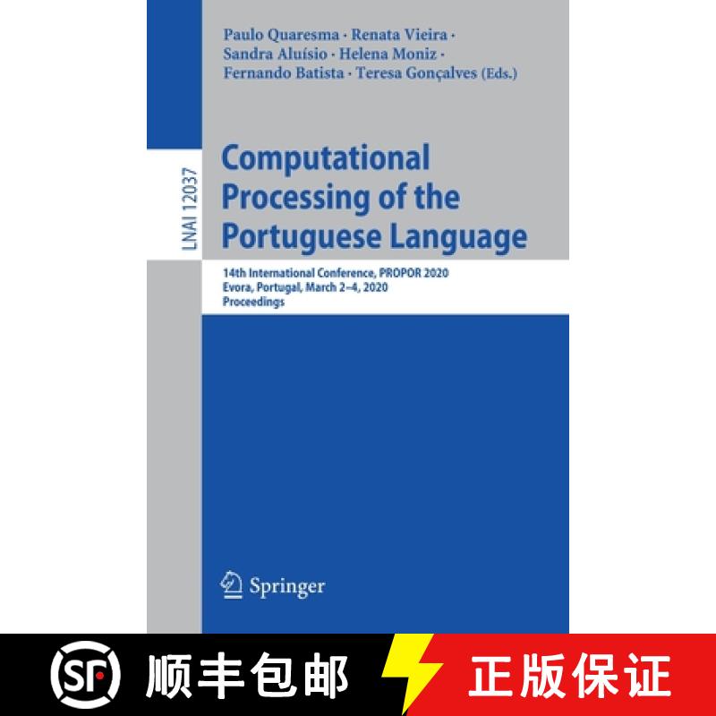 【3-4周达】Computational Processing of the Portuguese Language : 14th International Conference, PROPO... [9783030415044]