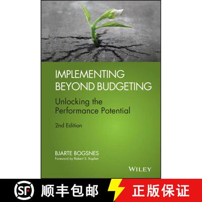 【3-4周达】精装 Implementing Beyond Budgeting: Unlocking The Performance Potential, 2Nd Edition [Wile... [9781119152477]