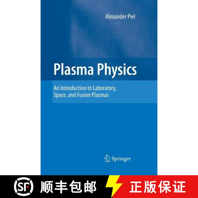 【3-4周达】Plasma Physics : An Introduction to Laboratory, Space, and Fusion Plasmas [9783642436314]
