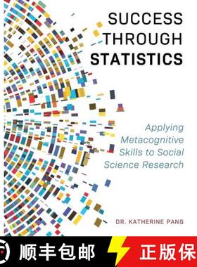 预订 Success through Statistics : Applying Metacognitive Skills to Social Science Research [9781516538058]