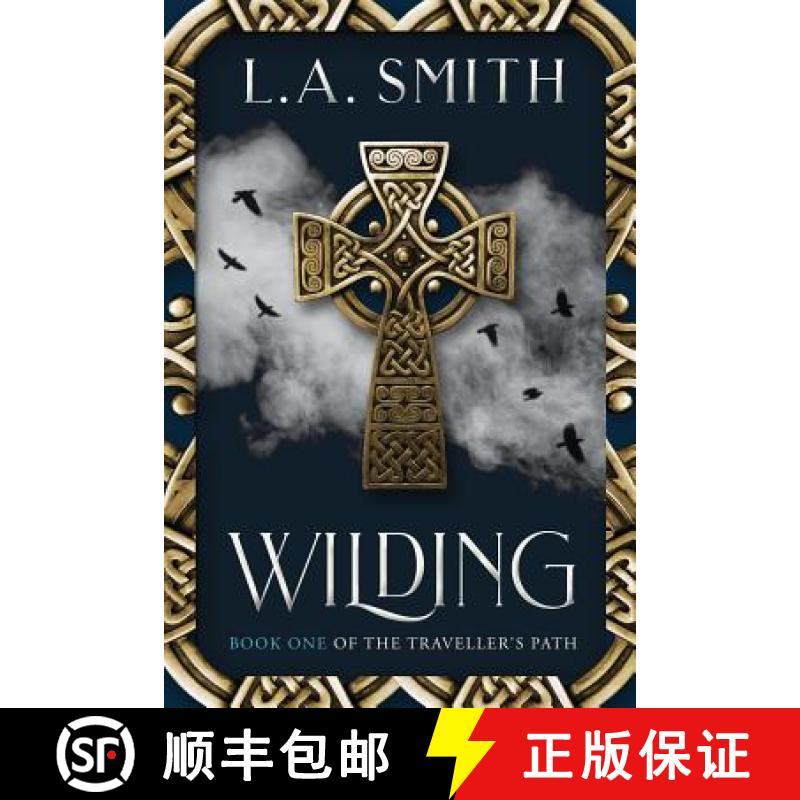 【3-4周达】Wilding: Book One of The Traveller's Path [9781999014018]