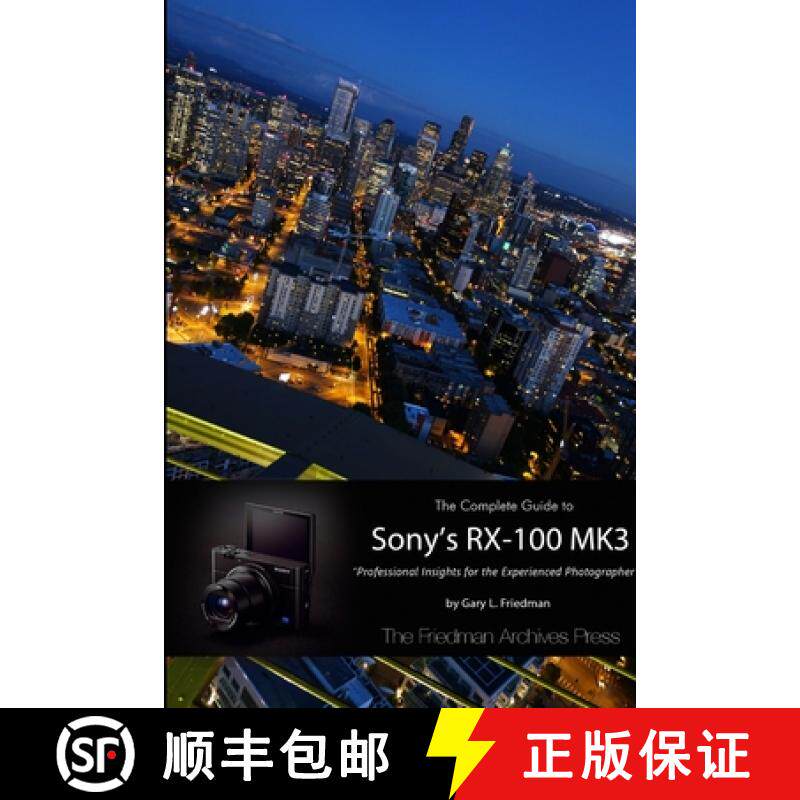 【3-4周达】The Complete Guide to Sony's RX-100 MK3 (B&W Edition) [9781312579972]