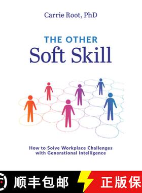 【3-4周达】The Other Soft Skill : How to Solve Workplace Challenges with Generational Intelligence [9781642252989]