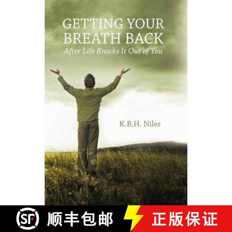 【3-4周达】Getting Your Breath Back After Life Knocks It Out of You: A Transparent Journey of Seeking... [9781449725624]