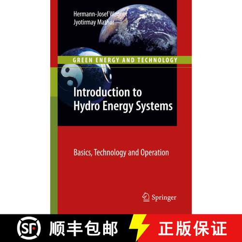 【3-4周达】精装 Introduction to Hydro Energy Systems : Basics, Technology and Operation [9783642207082]