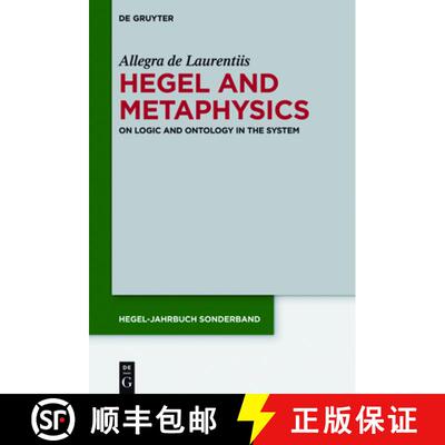 预订 Hegel and Metaphysics: On Logic and Ontology in the System [9783110427233]