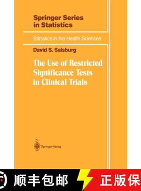 【3-4周达】The Use of Restricted Significance Tests in Clinical Trials [9781461287629]