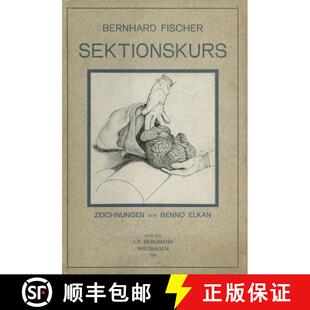 【3-4周达】Der Sektionskurs, Kurze Anleitung zur Pathologisch-Anatomischen Untersuchung Menschlicher ... [9783642892202]
