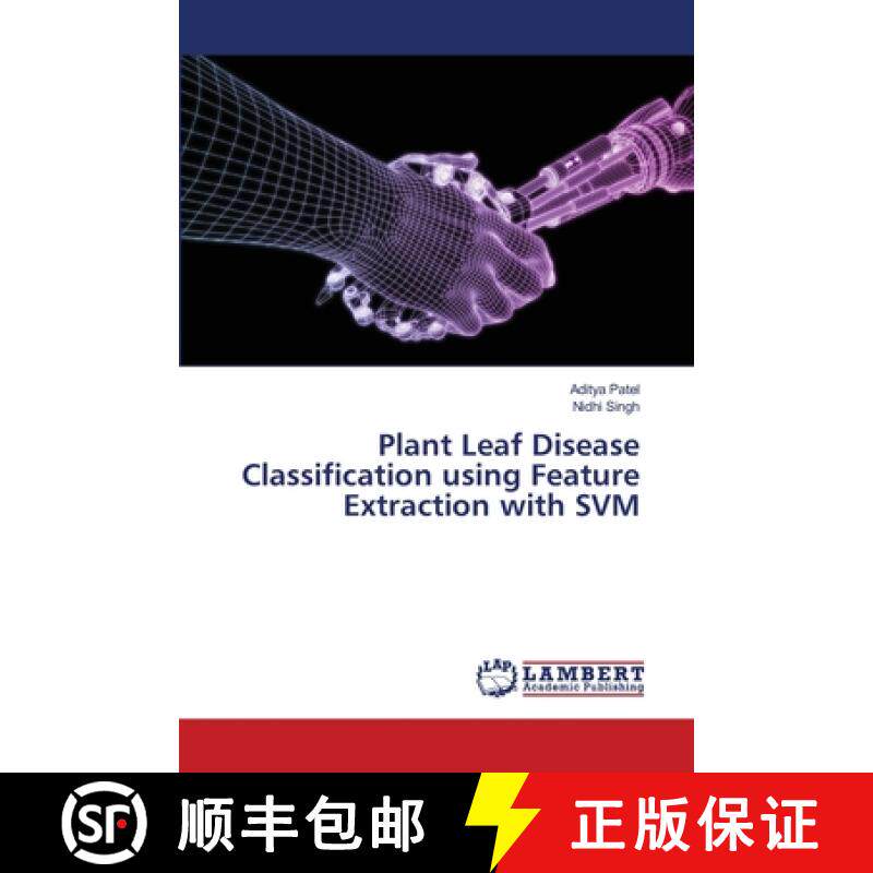 【3-4周达】Plant Leaf Disease Classification using Feature Extraction with SVM [9786207806416]