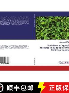 预订 Variations of cypselar features in 30 species of the family compositae [9783330088566]