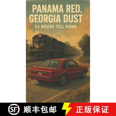 【3-4周达】Panama Red, Georgia Dust: 24 Hours till home [9798218765682]