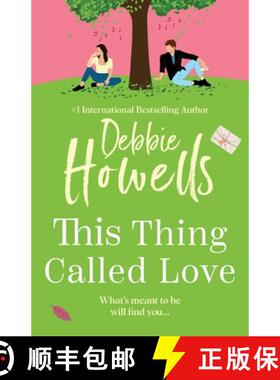 【3-4周达】This Thing Called Love: A totally emotional, heartfelt, uplifting book club read from Debb... [9781804150511]
