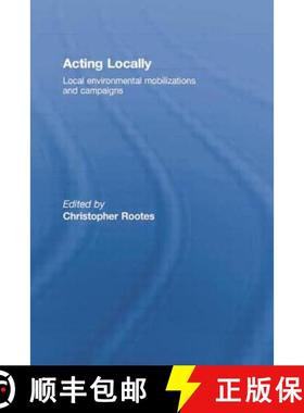 【3-4周达】Acting Locally : Local Environmental Mobilizations and Campaigns [9780415762052]