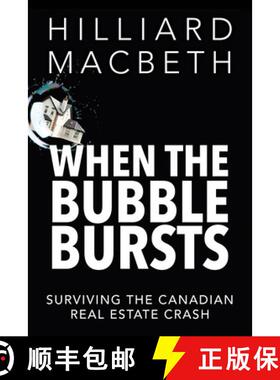 【3-4周达】When the Bubble Bursts : Surviving the Canadian Real Estate Crash [9781459729803]