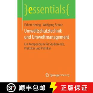 【3-4周达】Umweltschutztechnik und Umweltmanagement : Ein Kompendium für Studierende, Praktiker und ... [9783658209834]