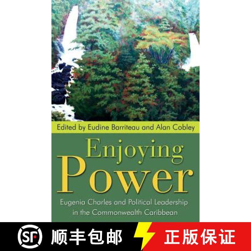 预订 Enjoying Power: Eugenia Charles and Political Leadership in the Commonwealth Caribbean [9789766401917]