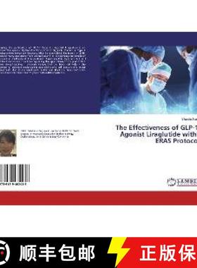 预订 The Effectiveness of GLP-1R Agonist Liraglutide within ERAS Protocols [9786139462438]