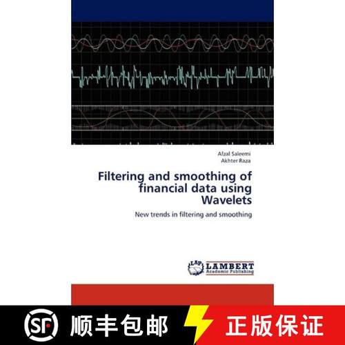 预订 Filtering and Smoothing of Financial Data Using Wavelets [9783847341093]