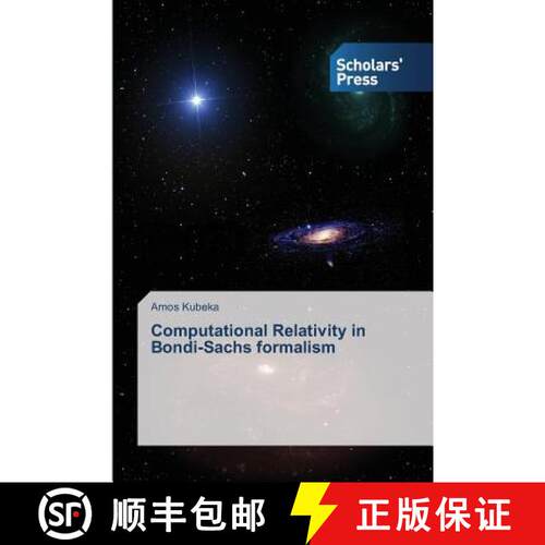 预订 Computational Relativity in Bondi-Sachs formalism [9783639702811]