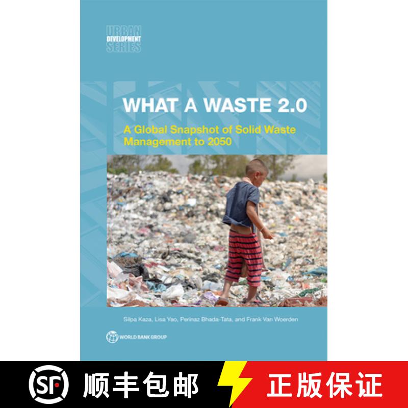 预订 What a Waste 2.0: A Global Snapshot on Solid Waste Management to 2050 [9781464813290]