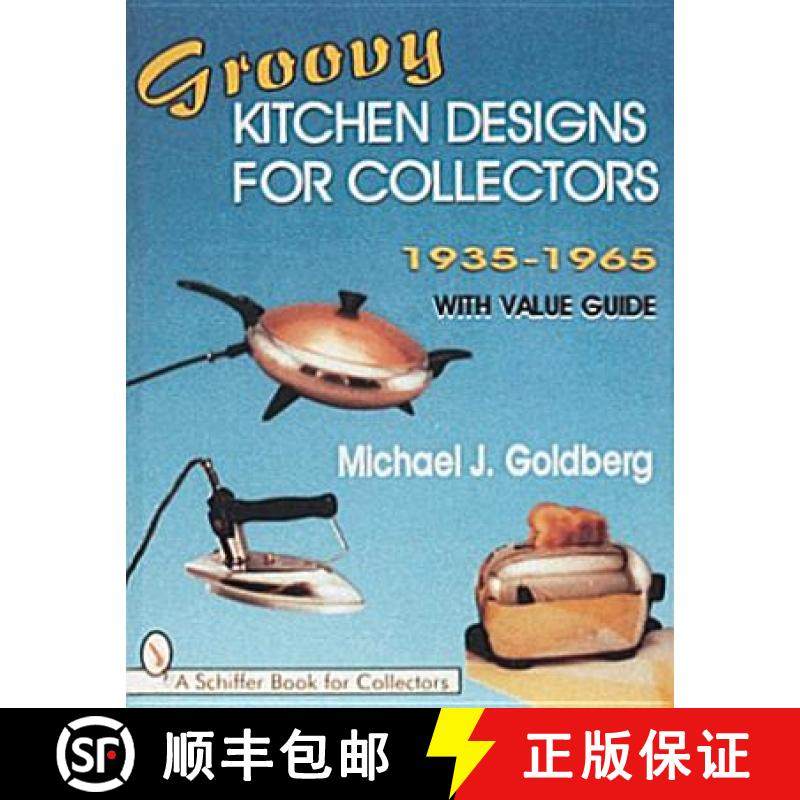 【3-4周达】Groovy Kitchen Designs for Collectors 1935-1965 [9780764300103]