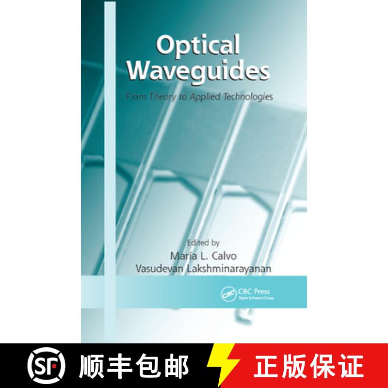 【4周达】Optical Waveguides : From Theory to Applied Technologies [9780367389536]