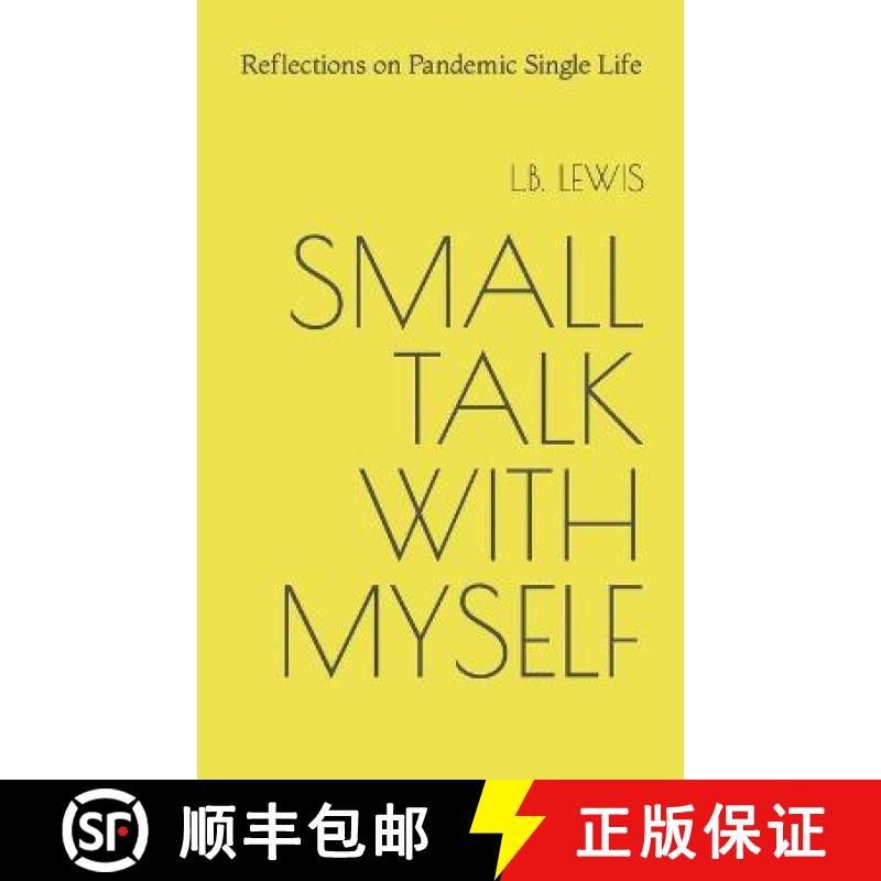 【3-4周达】Small Talk with Myself: Reflections on Pandemic Single Life [9780997892895]