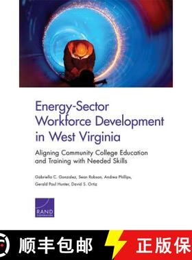 【3-4周达】Energy-Sector Workforce Development in West Virginia: Aligning Community College Education... [9780833090867]