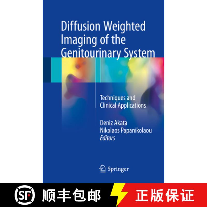 【3-4周达】Diffusion Weighted Imaging of the Genitourinary System: Techniques and Clinical Applications [9783319695747]
