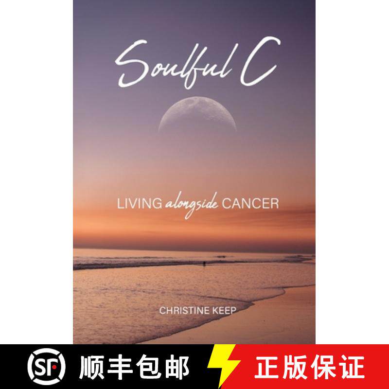 【3-4周达】Soulful C: Living Alongside Cancer [9780645376081]