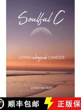 【3-4周达】Soulful C: Living Alongside Cancer [9780645376081]