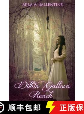 预订 Within Gallows Reach [9780990919513]